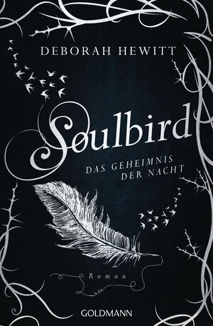 Buchcover Soulbird - Das Geheimnis der Nacht | Deborah Hewitt | EAN 9783641253547 | ISBN 3-641-25354-3 | ISBN 978-3-641-25354-7