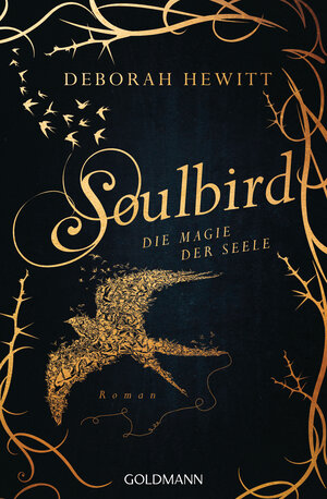 Buchcover Soulbird - Die Magie der Seele | Deborah Hewitt | EAN 9783641253608 | ISBN 3-641-25360-8 | ISBN 978-3-641-25360-8