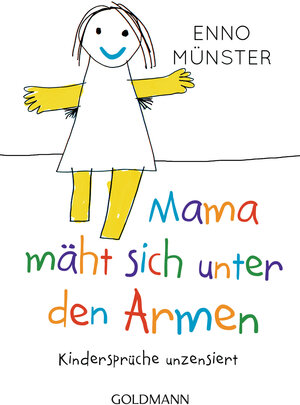 Buchcover "Mama mäht sich unter den Armen!" | Enno Münster | EAN 9783641253837 | ISBN 3-641-25383-7 | ISBN 978-3-641-25383-7