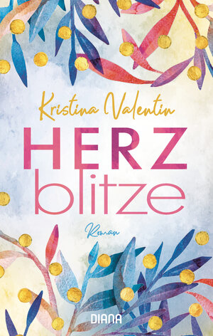 Buchcover Herzblitze | Kristina Valentin | EAN 9783641253882 | ISBN 3-641-25388-8 | ISBN 978-3-641-25388-2