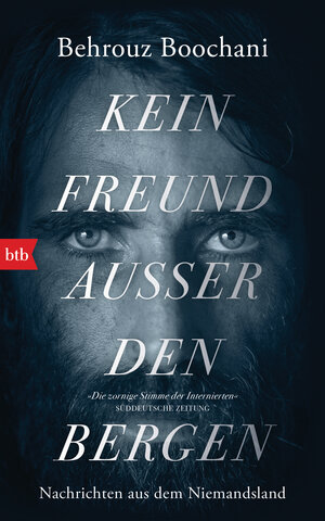 Buchcover Kein Freund außer den Bergen | Behrouz Boochani | EAN 9783641254087 | ISBN 3-641-25408-6 | ISBN 978-3-641-25408-7