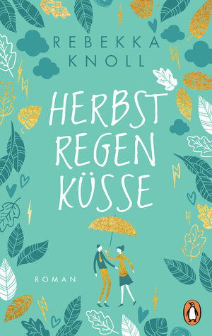 Buchcover Herbstregenküsse | Rebekka Knoll | EAN 9783641254384 | ISBN 3-641-25438-8 | ISBN 978-3-641-25438-4