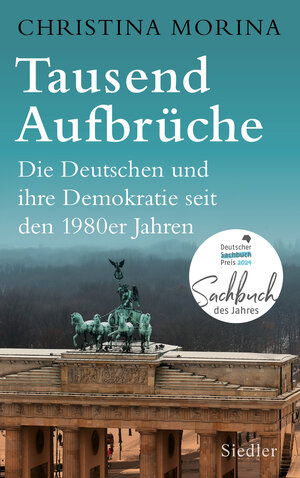 Buchcover Tausend Aufbrüche | Christina Morina | EAN 9783641254520 | ISBN 3-641-25452-3 | ISBN 978-3-641-25452-0