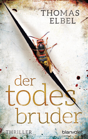 Buchcover Der Todesbruder | Thomas Elbel | EAN 9783641255213 | ISBN 3-641-25521-X | ISBN 978-3-641-25521-3