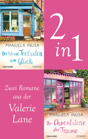 Buchcover Valerie Lane - Der kleine Teeladen zum Glück / Die Chocolaterie der Träume | Manuela Inusa | EAN 9783641255749 | ISBN 3-641-25574-0 | ISBN 978-3-641-25574-9