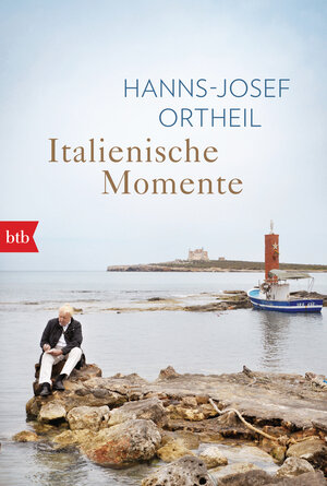 Buchcover Italienische Momente | Hanns-Josef Ortheil | EAN 9783641256869 | ISBN 3-641-25686-0 | ISBN 978-3-641-25686-9