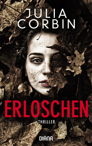 Buchcover Erloschen | Julia Corbin | EAN 9783641256920 | ISBN 3-641-25692-5 | ISBN 978-3-641-25692-0