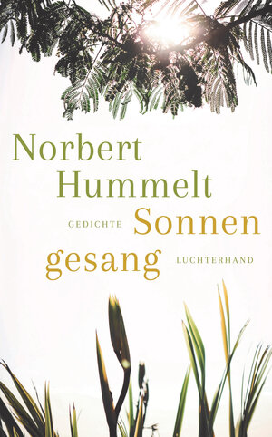 Buchcover Sonnengesang | Norbert Hummelt | EAN 9783641257668 | ISBN 3-641-25766-2 | ISBN 978-3-641-25766-8