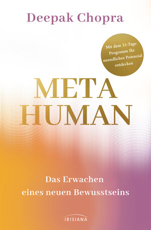 Buchcover Metahuman - das Erwachen eines neuen Bewusstseins | Deepak Chopra | EAN 9783641258412 | ISBN 3-641-25841-3 | ISBN 978-3-641-25841-2