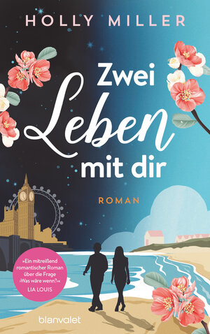 Buchcover Zwei Leben mit dir | Holly Miller | EAN 9783641258931 | ISBN 3-641-25893-6 | ISBN 978-3-641-25893-1