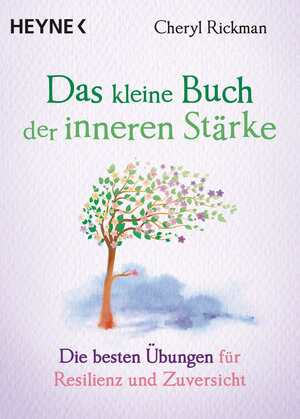 Buchcover Das kleine Buch der inneren Stärke | Cheryl Rickman | EAN 9783641260576 | ISBN 3-641-26057-4 | ISBN 978-3-641-26057-6