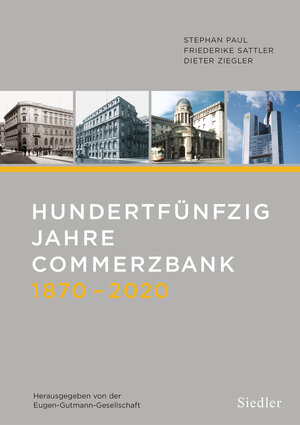Buchcover Hundertfünfzig Jahre Commerzbank 1870-2020 | Dieter Ziegler | EAN 9783641261801 | ISBN 3-641-26180-5 | ISBN 978-3-641-26180-1