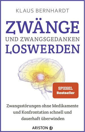 Buchcover Zwänge und Zwangsgedanken loswerden | Klaus Bernhardt | EAN 9783641262204 | ISBN 3-641-26220-8 | ISBN 978-3-641-26220-4
