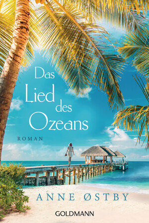 Buchcover Das Lied des Ozeans | Anne Østby | EAN 9783641262211 | ISBN 3-641-26221-6 | ISBN 978-3-641-26221-1