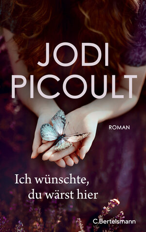 Buchcover Ich wünschte, du wärst hier | Jodi Picoult | EAN 9783641262440 | ISBN 3-641-26244-5 | ISBN 978-3-641-26244-0