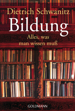 Buchcover Bildung | Dietrich Schwanitz | EAN 9783641263089 | ISBN 3-641-26308-5 | ISBN 978-3-641-26308-9