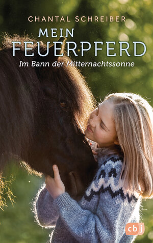 Buchcover Mein Feuerpferd - Ruf der Mittsommernacht | Chantal Schreiber | EAN 9783641263775 | ISBN 3-641-26377-8 | ISBN 978-3-641-26377-5