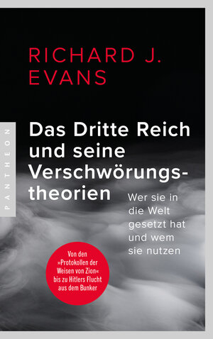 Buchcover Das Dritte Reich und seine Verschwörungstheorien | Richard J. Evans | EAN 9783641263843 | ISBN 3-641-26384-0 | ISBN 978-3-641-26384-3