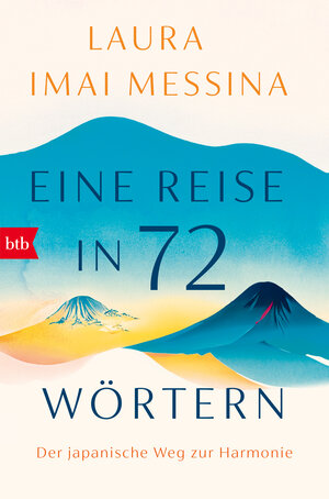 Buchcover Eine Reise in 72 Wörtern | Laura Imai Messina | EAN 9783641264727 | ISBN 3-641-26472-3 | ISBN 978-3-641-26472-7