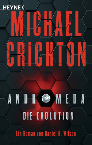 Buchcover Andromeda - Die Evolution | Michael Crichton | EAN 9783641265137 | ISBN 3-641-26513-4 | ISBN 978-3-641-26513-7