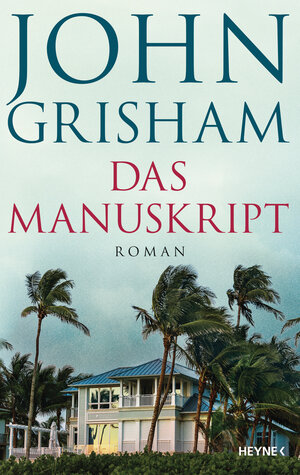 Buchcover Das Manuskript | John Grisham | EAN 9783641266257 | ISBN 3-641-26625-4 | ISBN 978-3-641-26625-7