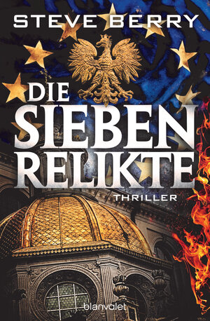 Buchcover Die sieben Relikte | Steve Berry | EAN 9783641266318 | ISBN 3-641-26631-9 | ISBN 978-3-641-26631-8