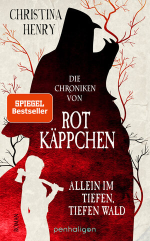 Buchcover Die Chroniken von Rotkäppchen - Allein im tiefen, tiefen Wald | Christina Henry | EAN 9783641266882 | ISBN 3-641-26688-2 | ISBN 978-3-641-26688-2
