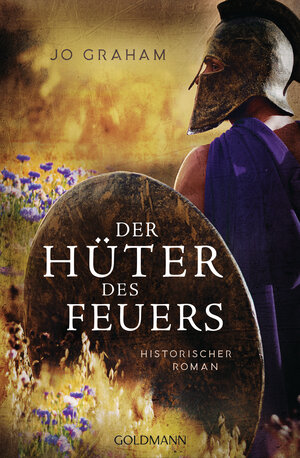 Buchcover Der Hüter des Feuers | Jo Graham | EAN 9783641267193 | ISBN 3-641-26719-6 | ISBN 978-3-641-26719-3