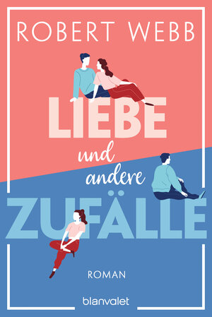 Buchcover Liebe und andere Zufälle | Robert Webb | EAN 9783641267360 | ISBN 3-641-26736-6 | ISBN 978-3-641-26736-0