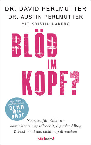 Buchcover Blöd im Kopf? | David Perlmutter | EAN 9783641267728 | ISBN 3-641-26772-2 | ISBN 978-3-641-26772-8