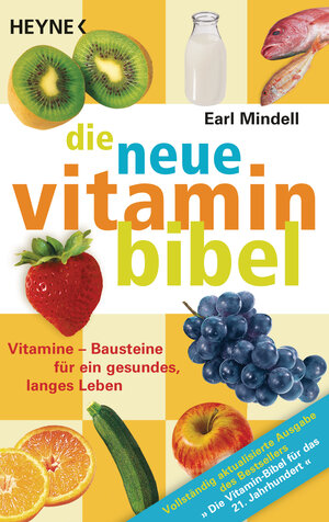 Buchcover Die neue Vitamin-Bibel | Earl Mindell | EAN 9783641267803 | ISBN 3-641-26780-3 | ISBN 978-3-641-26780-3