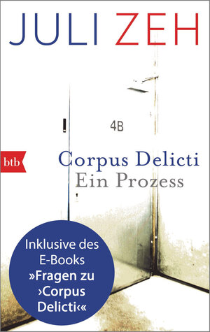 Buchcover Corpus Delicti: erweiterte Ausgabe | Juli Zeh | EAN 9783641269913 | ISBN 3-641-26991-1 | ISBN 978-3-641-26991-3