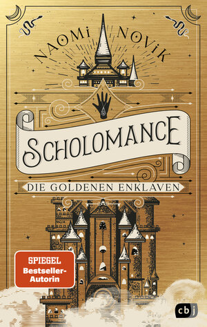 Buchcover Scholomance – Die Goldenen Enklaven | Naomi Novik | EAN 9783641270292 | ISBN 3-641-27029-4 | ISBN 978-3-641-27029-2