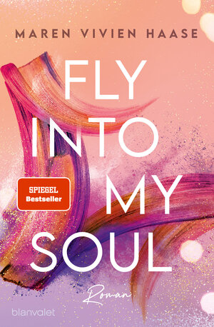 Buchcover Fly into my Soul | Maren Vivien Haase | EAN 9783641270995 | ISBN 3-641-27099-5 | ISBN 978-3-641-27099-5