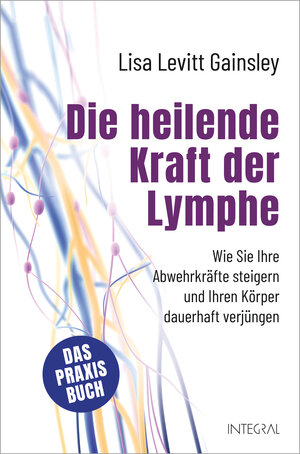 Buchcover Die heilende Kraft der Lymphe | Lisa Levitt Gainsley | EAN 9783641271107 | ISBN 3-641-27110-X | ISBN 978-3-641-27110-7
