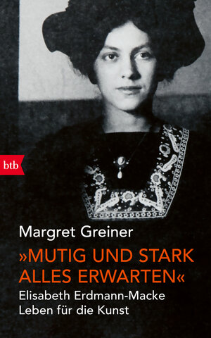 Buchcover „Mutig und stark alles erwarten“ | Margret Greiner | EAN 9783641271251 | ISBN 3-641-27125-8 | ISBN 978-3-641-27125-1