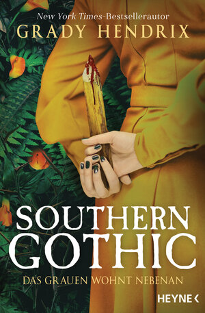 Buchcover Southern Gothic - Das Grauen wohnt nebenan | Grady Hendrix | EAN 9783641273477 | ISBN 3-641-27347-1 | ISBN 978-3-641-27347-7
