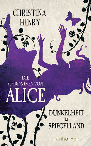 Buchcover Die Chroniken von Alice - Dunkelheit im Spiegelland | Christina Henry | EAN 9783641274283 | ISBN 3-641-27428-1 | ISBN 978-3-641-27428-3