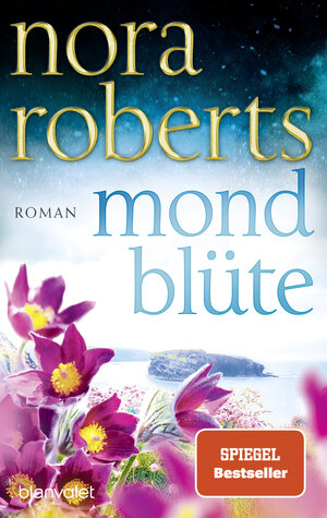 Buchcover Mondblüte | Nora Roberts | EAN 9783641274757 | ISBN 3-641-27475-3 | ISBN 978-3-641-27475-7