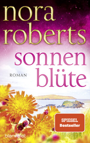 Buchcover Sonnenblüte | Nora Roberts | EAN 9783641275792 | ISBN 3-641-27579-2 | ISBN 978-3-641-27579-2