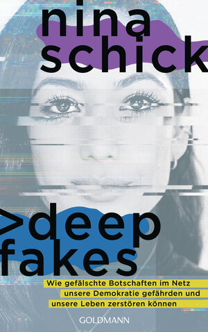 Buchcover Deepfakes | Nina Schick | EAN 9783641276188 | ISBN 3-641-27618-7 | ISBN 978-3-641-27618-8