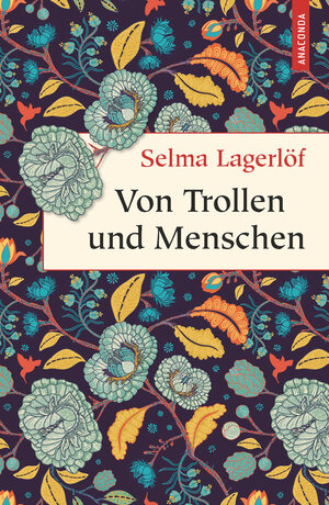 Buchcover Von Trollen und Menschen | Selma Lagerlöf | EAN 9783641276515 | ISBN 3-641-27651-9 | ISBN 978-3-641-27651-5