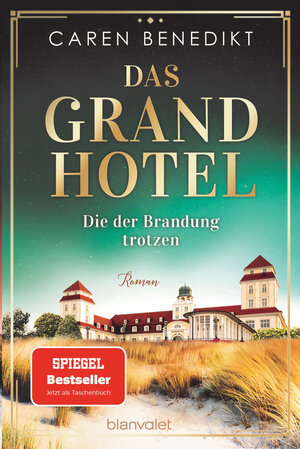 Buchcover Das Grand Hotel - Die der Brandung trotzen | Caren Benedikt | EAN 9783641276546 | ISBN 3-641-27654-3 | ISBN 978-3-641-27654-6