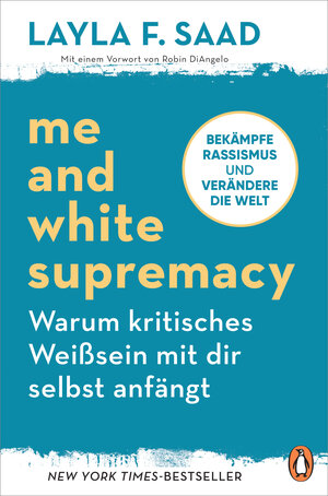 Buchcover Me and White Supremacy – Warum kritisches Weißsein mit dir selbst anfängt | Layla Saad | EAN 9783641277222 | ISBN 3-641-27722-1 | ISBN 978-3-641-27722-2