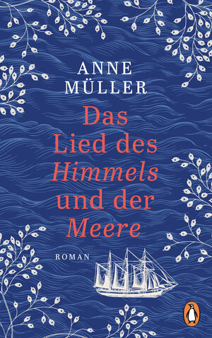 Buchcover Das Lied des Himmels und der Meere | Anne Müller | EAN 9783641277673 | ISBN 3-641-27767-1 | ISBN 978-3-641-27767-3