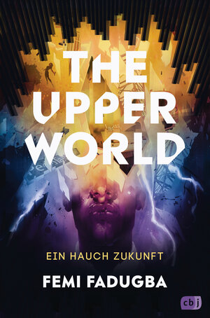 Buchcover The Upper World – Ein Hauch Zukunft | Femi Fadugba | EAN 9783641277796 | ISBN 3-641-27779-5 | ISBN 978-3-641-27779-6