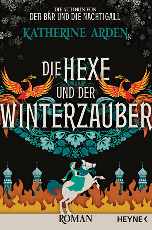 Buchcover Die Hexe und der Winterzauber | Katherine Arden | EAN 9783641278489 | ISBN 3-641-27848-1 | ISBN 978-3-641-27848-9