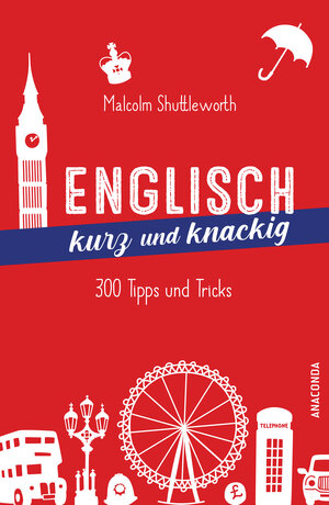 Buchcover Englisch kurz und knackig | Malcolm Shuttleworth | EAN 9783641278915 | ISBN 3-641-27891-0 | ISBN 978-3-641-27891-5