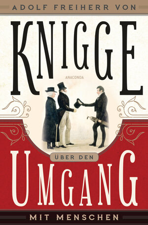 Buchcover Über den Umgang mit Menschen | Adolph Freiherr von Knigge | EAN 9783641279202 | ISBN 3-641-27920-8 | ISBN 978-3-641-27920-2