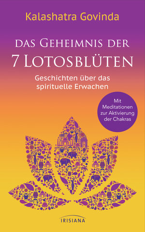 Buchcover Das Geheimnis der 7 Lotosblüten | Kalashatra Govinda | EAN 9783641280611 | ISBN 3-641-28061-3 | ISBN 978-3-641-28061-1